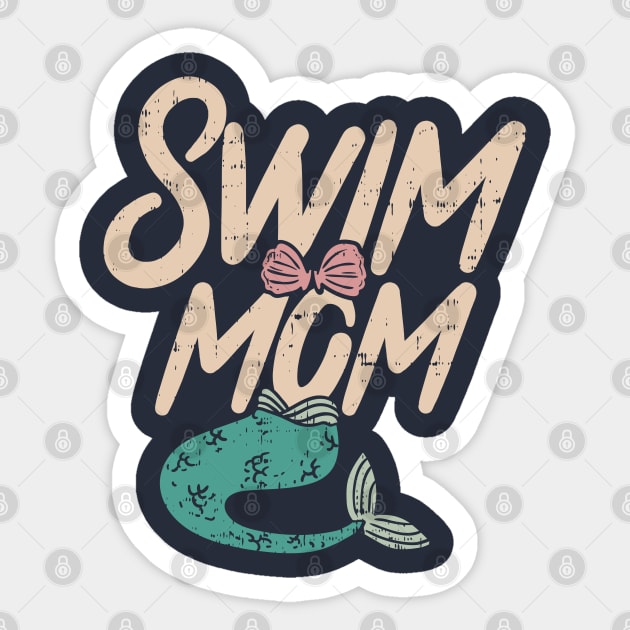 Funny Swim Mom Mother - Swimmers Gift Mermaid Sticker by Shirtbubble